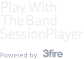 Play With The Band Session Player, Powered by 3fire